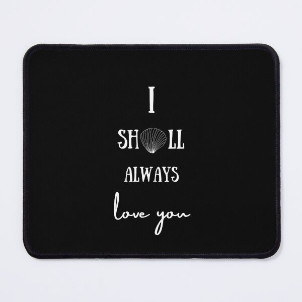 Item preview, I SHELL always love you | seaside lover designed and sold by S-and-W-4ever.