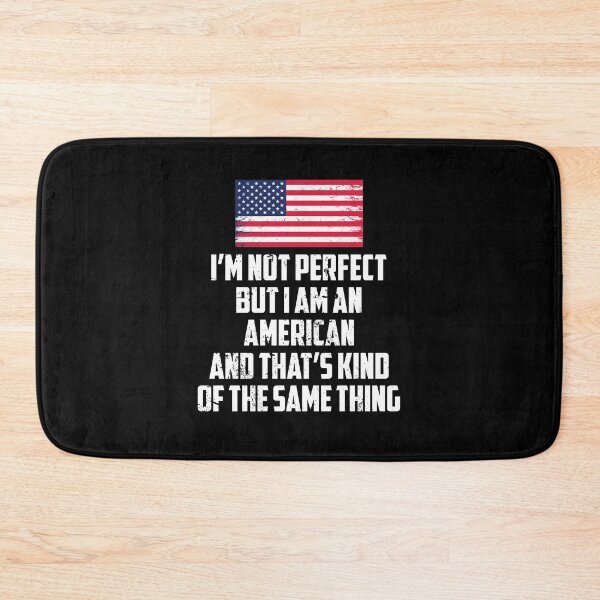 Artikelvorschau, Ich bin nicht perfekt, aber ich bin eine amerikanische USA-Flaggengrafik entworfen und verkauft von Ryan89-Design.