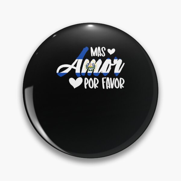 Item preview, Mas Amor Por Favor Funny Salvadorian Salvadoreño Salvadoreña designed and sold by Nessshirts.
