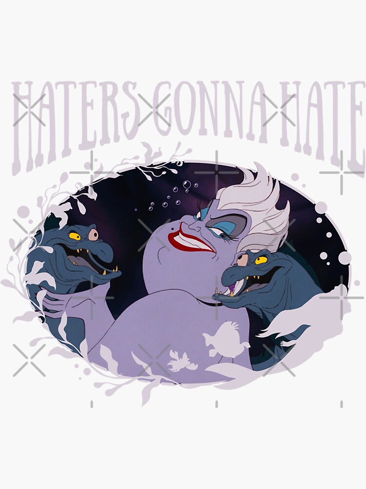 "Little Mermaid Ursula Haters Gonna Hate Hoodie" Sticker by