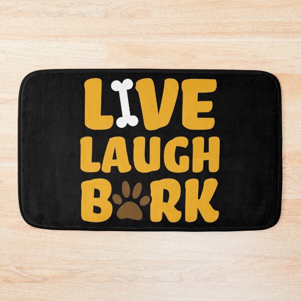 Item preview, Live Laugh Bark designed and sold by HSSN-CK.