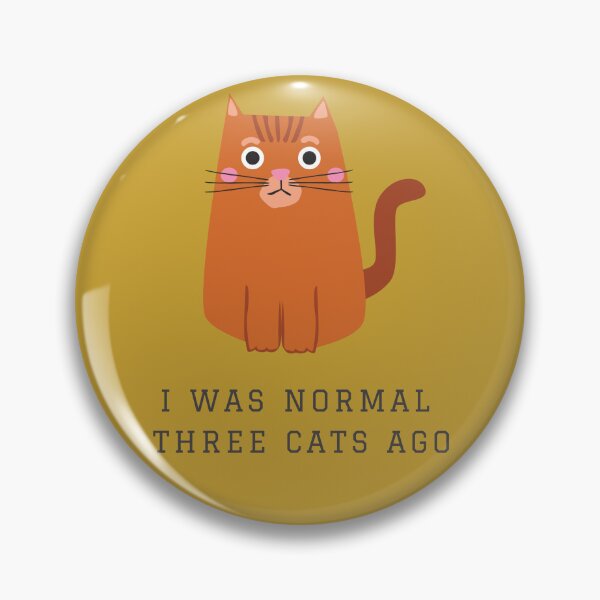 Item preview, I WAS NORMAL THREE CATS AGO designed and sold by AuthenticFit.