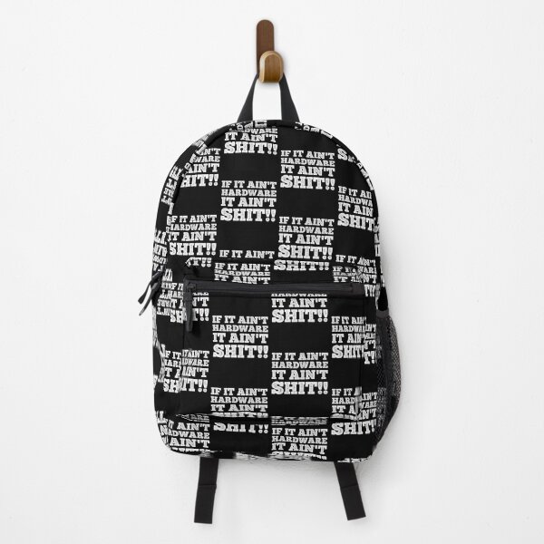 Item preview, If It Ain't Hardware It Ain't Shit designed and sold by Theparticular.