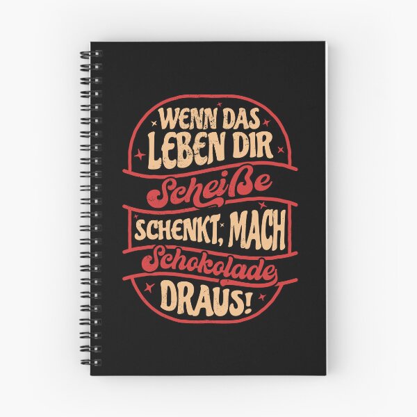 Item preview, Wenn das Leben dir Scheiße schenkt, mach Schokolade draus. Lustiges Sprichwort designed and sold by emmjott.