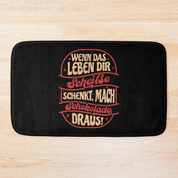 Item preview, Wenn das Leben dir Scheiße schenkt, mach Schokolade draus. Lustiges Sprichwort designed and sold by emmjott.