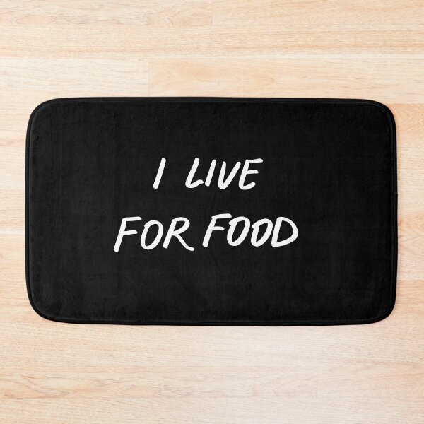Item preview, I LIVE FOR FOOD designed and sold by InmyOwnwords.