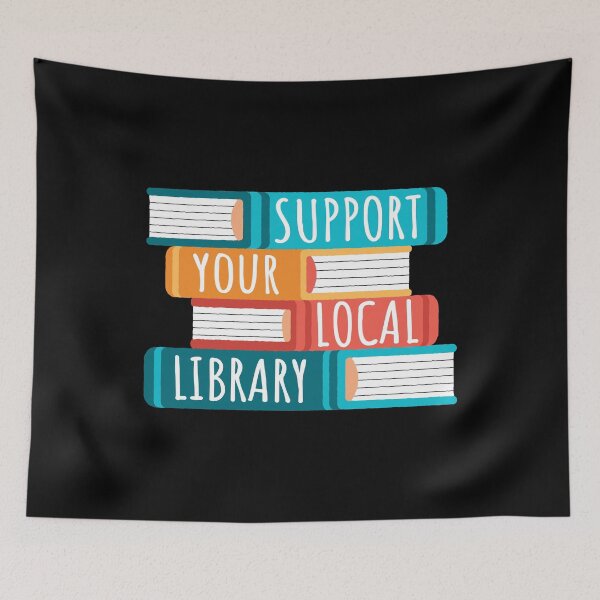 Item preview, Support Your Local Library I designed and sold by Lemon Pepper.