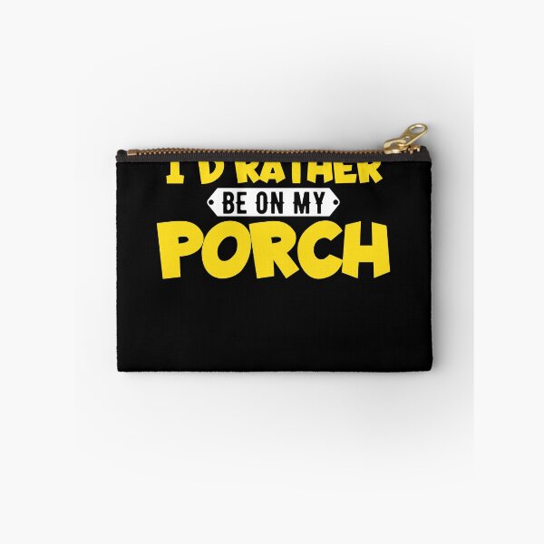 Item preview, I'd Rather Be On My Porch Funny Porch Lover On My Porch Gear designed and sold by DynamicDesign.