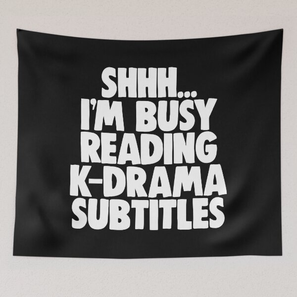Item preview, Shhh...I m Busy Reading K-Drama Subtitles designed and sold by Bendthetrend.