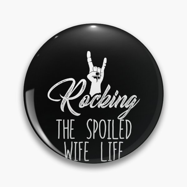 Item preview, Women's Rocking Spoiled Wife Life Rock On Spoiled Wife Gear designed and sold by DynamicDesign.