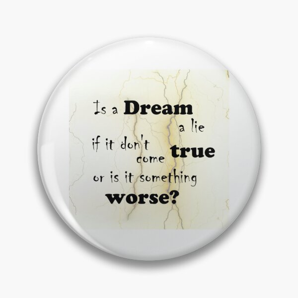 Item preview, Dream a lie   designed and sold by lorenkleins.