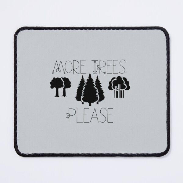 Item preview,  More Trees Please - Taking Care Of The Enivrement  designed and sold by OurShop00.
