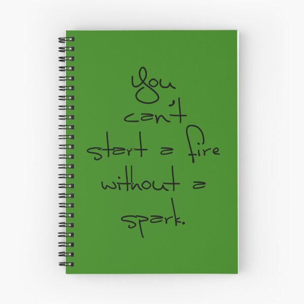 Item preview, Can_t start a fire without a spark.   designed and sold by lorenkleins.