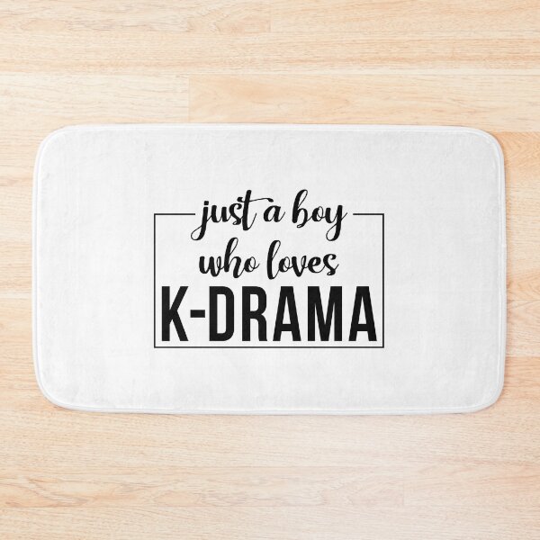Item preview, Just A Boy Who Loves K-Drama designed and sold by Bendthetrend.