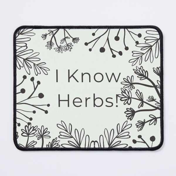 Item preview, No Worries! I Know Herbs! designed and sold by DEWDesigns.
