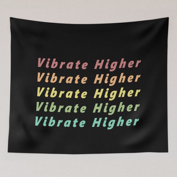 Item preview, Vibrate Higher Design designed and sold by Tr4velingCo.
