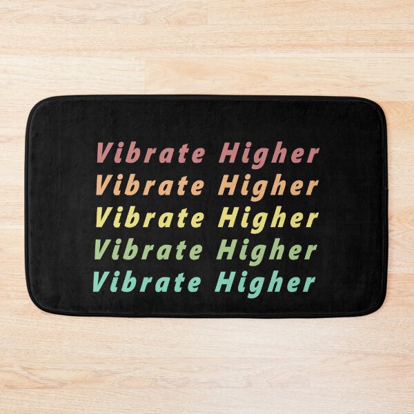 Item preview, Vibrate Higher Design designed and sold by Tr4velingCo.