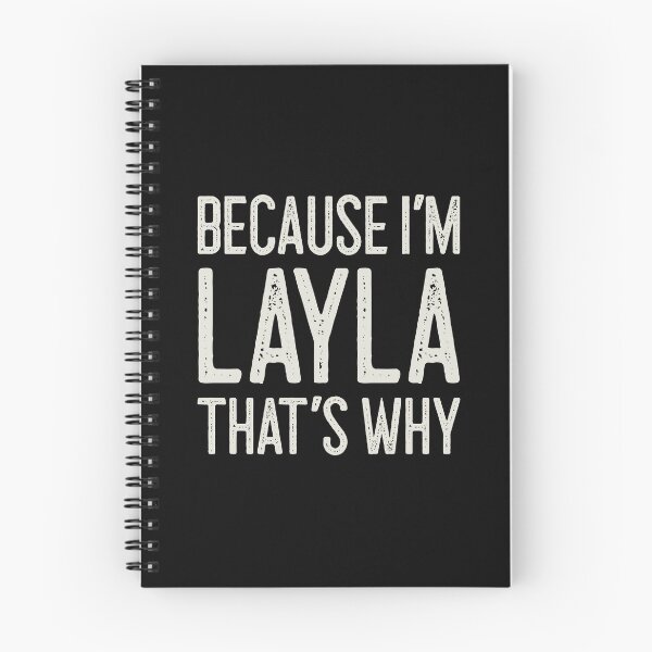 Item preview, Because I’m Layla That’s Why Funny Personalized Name designed and sold by MariosNydras.