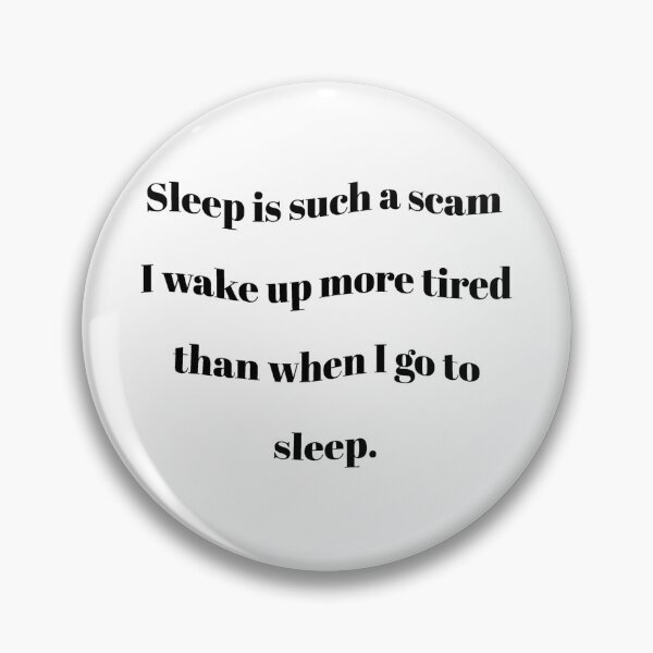 Item preview, Sleep is such a scam, Sleep Disorder designed and sold by avit1.