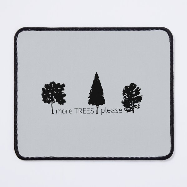 Item preview, More Trees Please - Taking Care Of Your Enivrement  designed and sold by OurShop00.