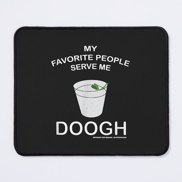 Item preview, My Favorite People serve me Doogh - Ali Parnian Original designed and sold by olgacadb.