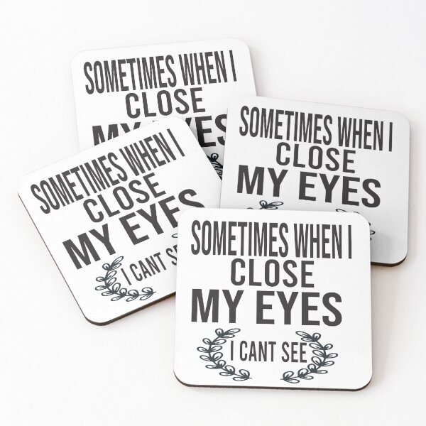 Item preview,  sometimes when i close my eyes i can't see designed and sold by karim82.