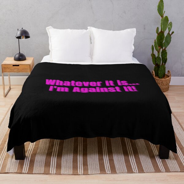 Item preview, Whatever It Is I'm Against It Pink Letters designed and sold by podguy.