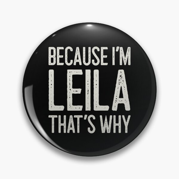 Item preview, Because I’m Leila That’s Why Funny Personalized Name designed and sold by MariosNydras.