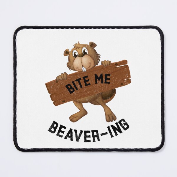 Item preview, BEAVER-ING 4 BITE ME designed and sold by Teo13.