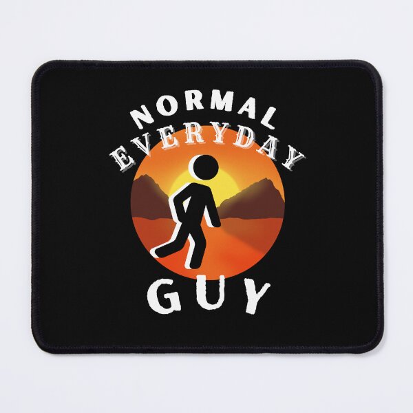 Item preview, Normal Everyday Guy designed and sold by Flirt-Teez.