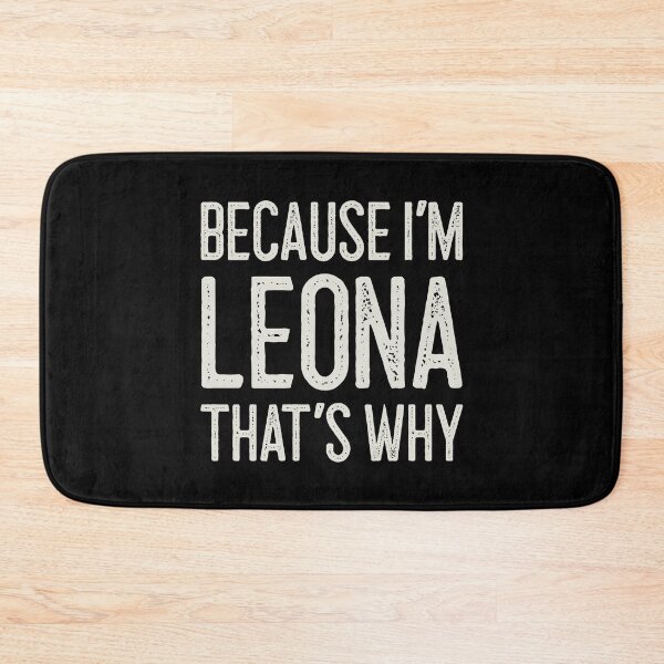 Item preview, Because I’m Leona That’s Why Funny Personalized Name designed and sold by MariosNydras.