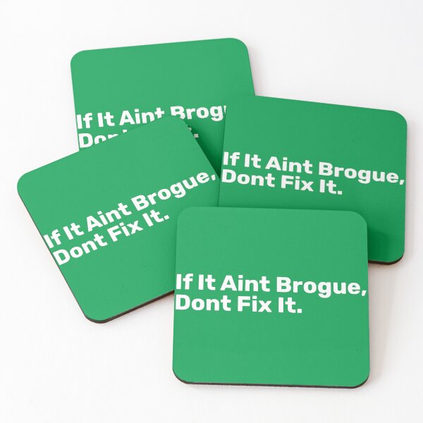 Item preview, If It Ain't Brogue, Don't Fix It - Irish Puns designed and sold by BopleDesigns.
