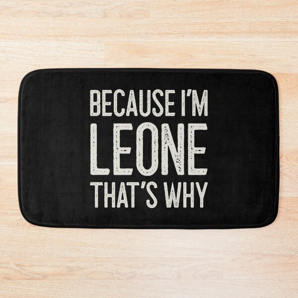 Item preview, Because I’m Leone That’s Why Funny Personalized Name designed and sold by MariosNydras.