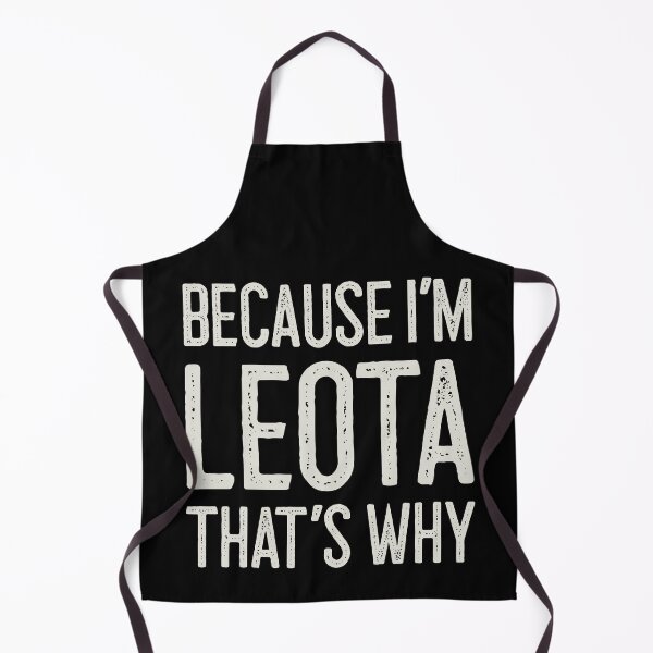 Item preview, Because I’m Leota That’s Why Funny Personalized Name designed and sold by MariosNydras.