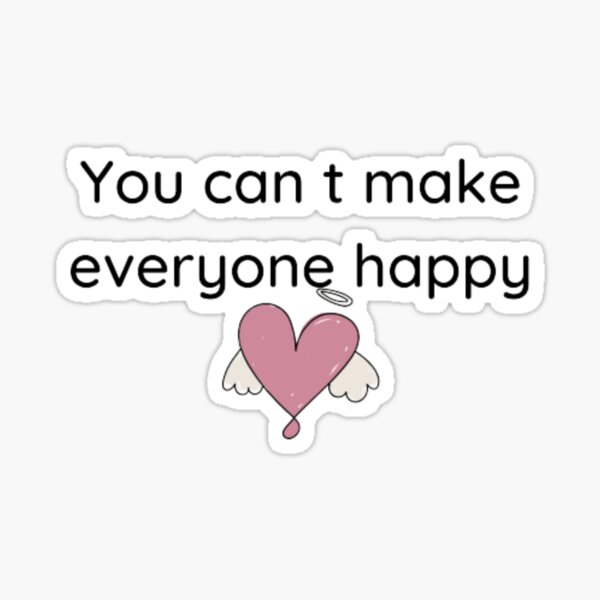 you-can-t-make-everyone-happy-beautiful-quotes-for-motivation