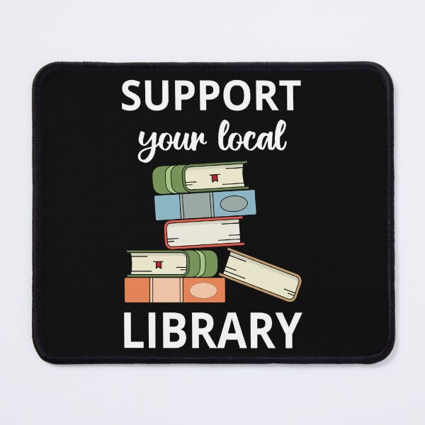 Item preview, Support Your Local Library III designed and sold by Lemon Pepper.