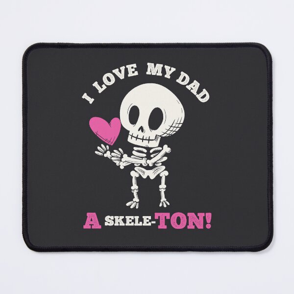 Item preview, Spooky Father's Day - I love my Dad a skeleton designed and sold by abowersock.