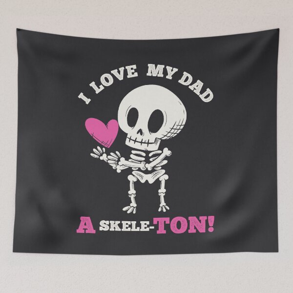 Item preview, Spooky Father's Day - I love my Dad a skeleton designed and sold by abowersock.