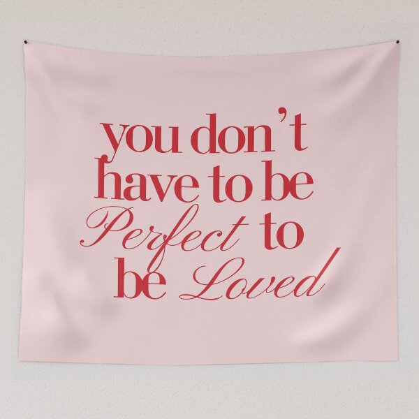 Item preview, you don't have to be perfect to be loved quote  designed and sold by catdiasart.
