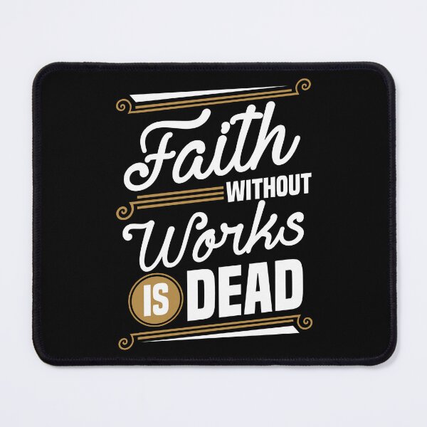 Item preview, Faith Without Works Is Dead designed and sold by Roland1980.
