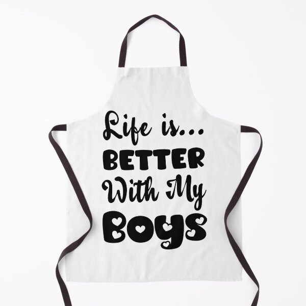 Item preview, Life Is Better With My Boys in Black Text designed and sold by RaybenMedia.