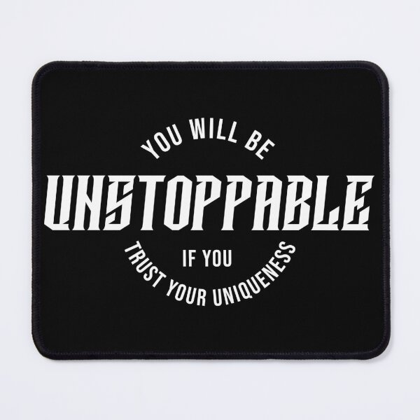 Item preview, You will be unstoppable if you trust your uniqueness  designed and sold by Spreading Smile.