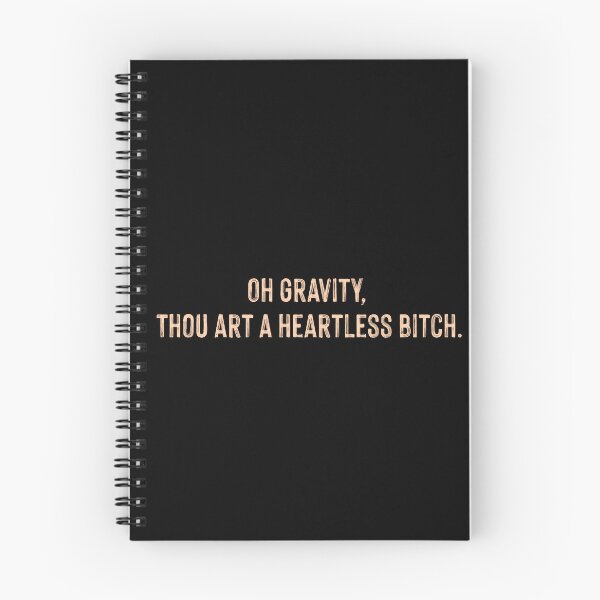 Item preview, Oh gravity thou art a heartless bitch designed and sold by supnups.