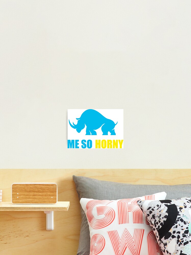 Me So Horny Horn Rhino Funny Text Sentence Sexy Logo