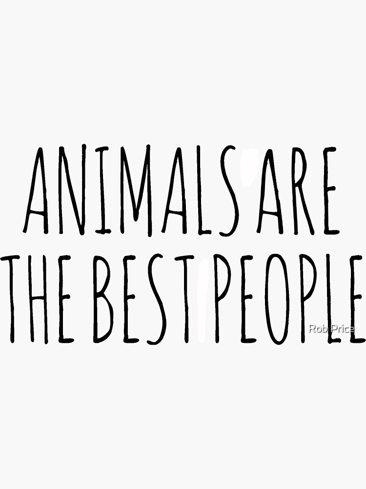AnimalsAreTheBestPeople by wanungara