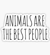 AnimalsAreTheBestPeople Sticker