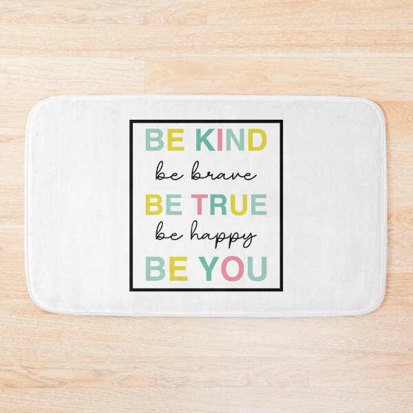 Item preview, Be Kind Be Brave Be True Be Happy Be You designed and sold by n0madd.