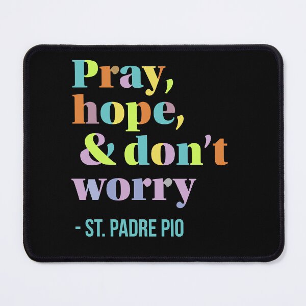 Item preview, Pray, Hope, and Don't Worry, Message of Comfort and Calm designed and sold by MaryKunzGoldman.