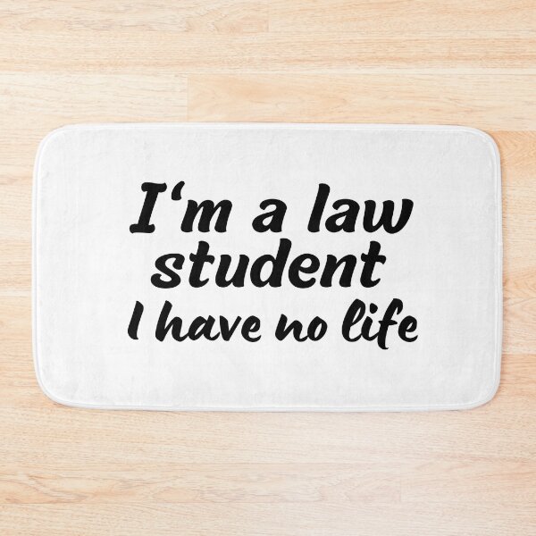 Item preview, I'm a law student, I have no life designed and sold by Smileycreation.