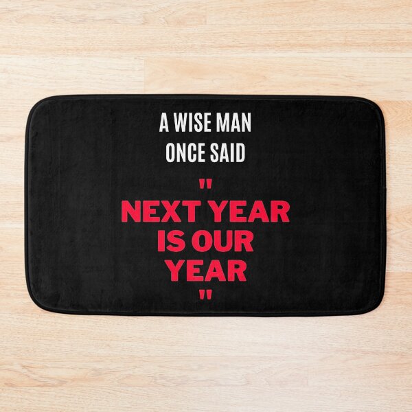 Item preview, "Next Year Is Our Year" designed and sold by F1TwoTee.